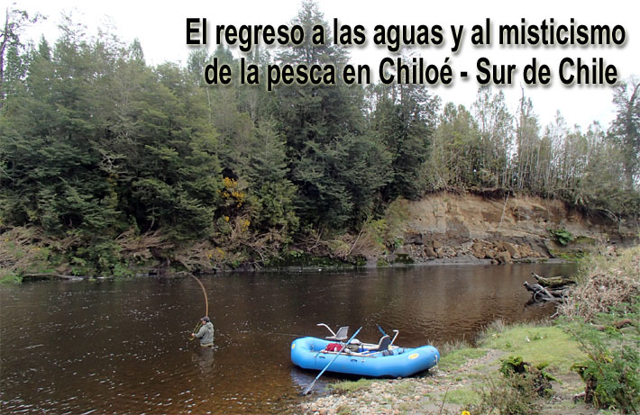 El regreso a las aguas y al misticismo de la pesca en Chiloe