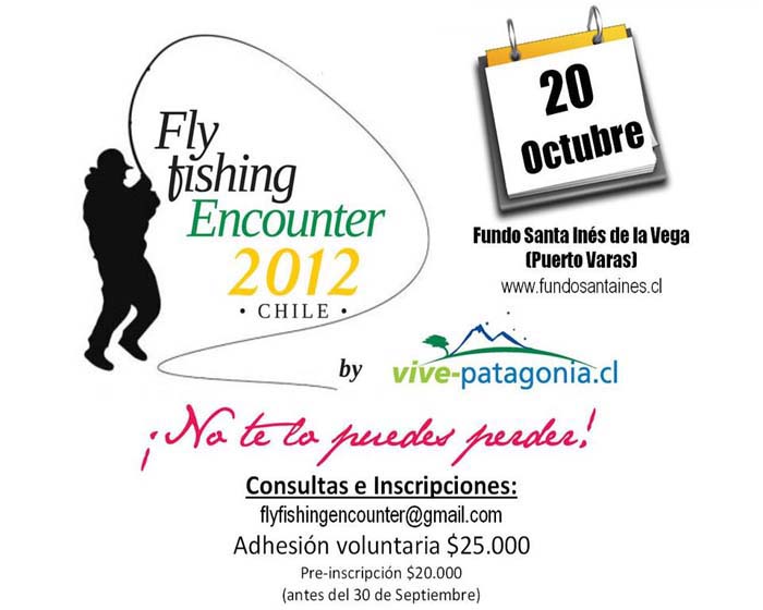 Fly Fishing Encounter - Fundo Santa Ins de la Vega -  20 de octubre 2012