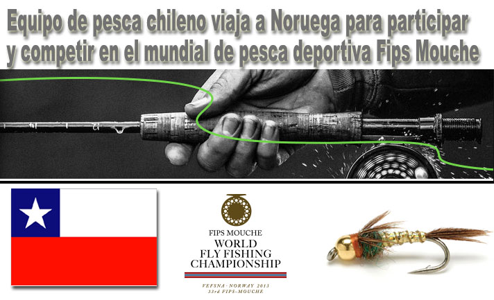 Equipo de pesca chileno viaja a Noruega para participar y competir en el mundial de pesca deportiva Fips Mouche  