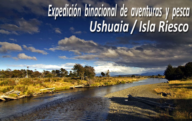 Expedicin binacional de aventuras y pesca: Ushuaia / Isla Riesco