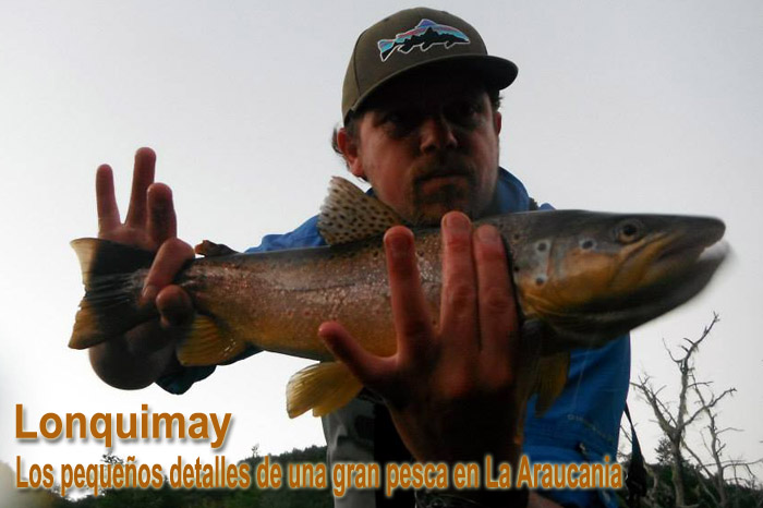 Lonquimay, Los pequeos detalles de una gran pesca en La Araucania